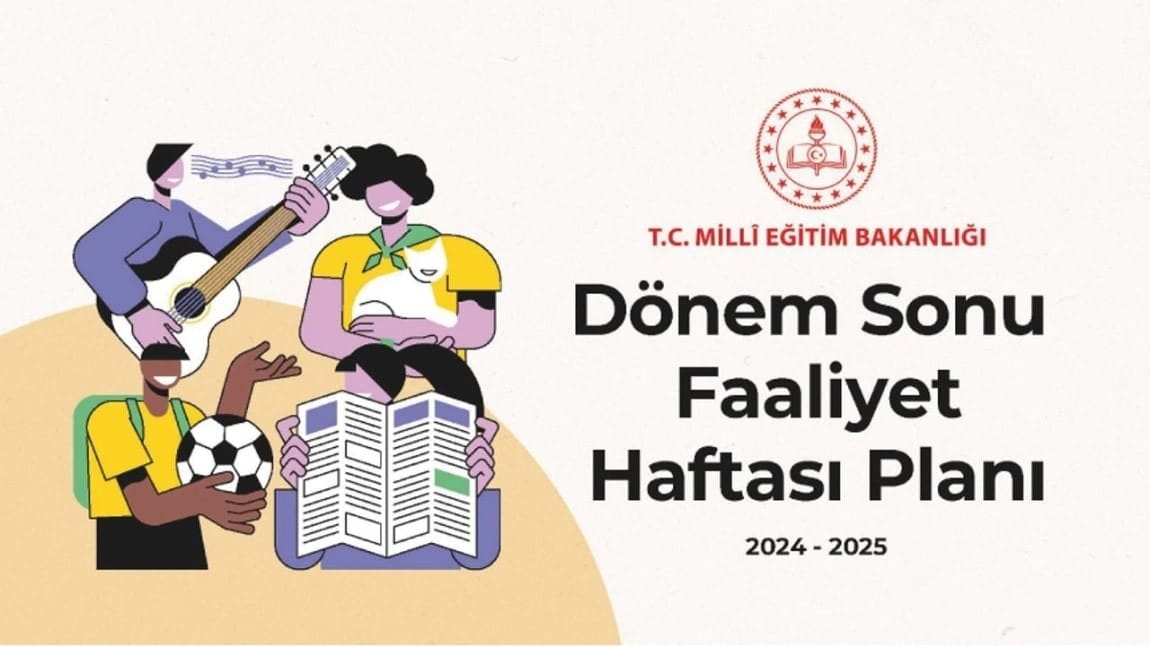 DÖNEM SONU FAALİYET HAFTASI ETKİNLİKLERİ